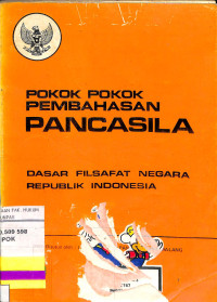 POKOK-POKOK PEMBAHASAN PANCASILA DASAR FILSAFAT NEGARA R.I.
