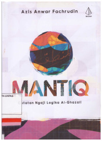 MANTIQ | CATATAN NGAJI LOGIKA AL-GHAZALI