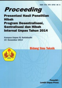 PRESENTASI HASIL PENELITIAN HIBAH PROGRAM DESENTRALISASI, SENTRALISASI DAN HIBAH INTERNAL UNPAS TAHUN 2014