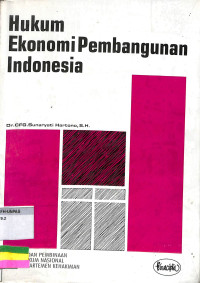 HUKUM EKONOMI PEMBANGUNAN INDONESIA