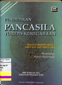 PENDIDIKAN PANCASILA YURIDIS KENEGARAAN EDISI REFORMASI PASCA PEMILU