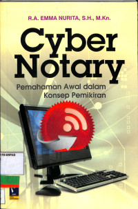 CYBER NOTARY | PEMAHAMAN AWAL DALAM KONSEP PEMIKIRAN