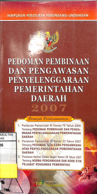 PEDOMAN PEMBINAAN DAN PENGAWASAN PENYELENGGARAAN PEMERINTAHAN DAERAH 2007