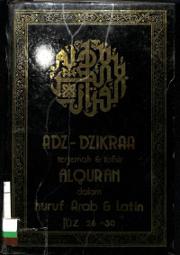 ADZ DZIKRAA TERJEMAH & TAFSIR ALQURAN DALAM HURUF ARAB & LATIN JUZ 26 30