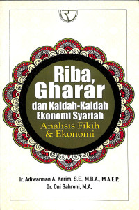 RIBA, GHARAR DAN KAIDAH-KAIDAH EKONOMI SYARIAH ANALISIS FIKIH & EKONOMI