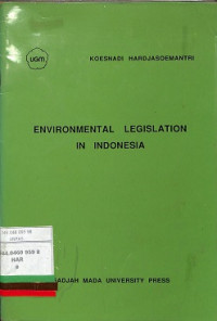 ENVIROMENTAL LEGISLATION IN INDONESIA