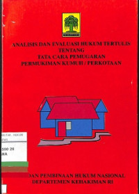 ANALISIS DAN EVALUASI HUKUM TERTULIS TENTANG TATA CARA PEMUGARAN PERMUKIMAN KUMUH/PERKOTAAN