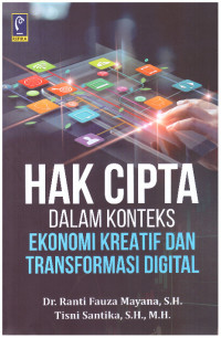 HAK CIPTA DALAM KONTEKS EKONOMI KREATIF DAN TRANSFORMASI DIGITAL