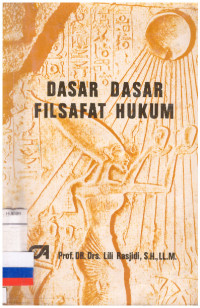 DASAR DASAR FILSAFAT HUKUM