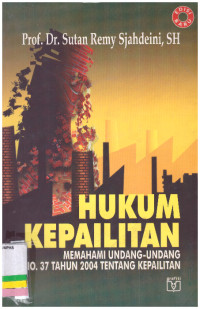 HUKUM KEPAILITAN | MEMAHAMI UNDANG-UNDANG NO.37 TAHUN 2004 TENTANG KEPAILITAN