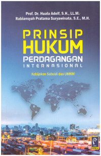 PRINSIP HUKUM PERDAGANGAN INTERNASIONAL | KEBIJAKAN SUBSIDI DAN UMKM