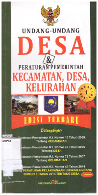 UNDANG-UNDANG DESA & PERATURAN PEMERINTAH KECAMATAN, DESA, KELURAHAN