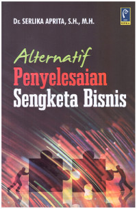 ALTERNATIF PENYELESAIAN SENGKETA BISNIS