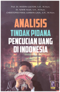 ANALISIS TINDAK PIDANA PENCUCIAN UANG DI INDONESIA