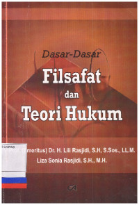 DASAR-DASAR FILSAFAT DAN TEORI HUKUM