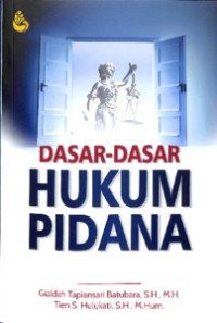 DASAR-DASAR HUKUM PIDANA