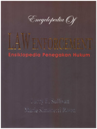 ENCYCLOPEDIA OF LAW ENFORCEMENT (ENSIKLOPEDIA PENEGAKAN HUKUM) VOL. 1