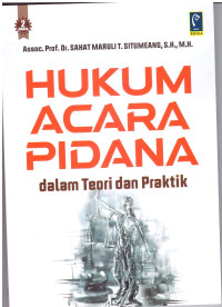 HUKUM ACARA PIDANA DALAM TEORI DAN PRAKTIK