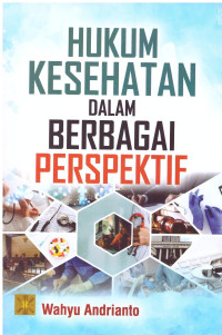 HUKUM KESEHATAN DALAM BERBAGAI PRESPEKTIF