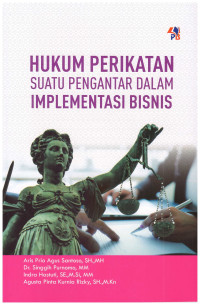 HUKUM PERIKATAN SUATU PENGANTAR DALAM IMPLEMENTASI BISNIS