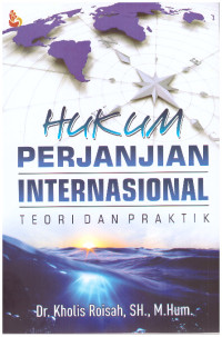 HUKUM PERJANJIAN INTERNASIONAL | TEORI DAN PRAKTIK