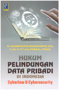 HUKUM PERLINDUNGAN DATA PRIBADI DI INDONESIA | CYBERLAW & CYBERSECURITY