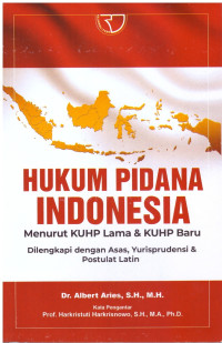 HUKUM PIDANA INDONESIA | MENURUT KUHP LAMA & KUHP BARU