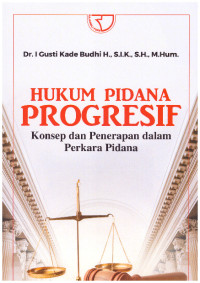 HUKUM PIDANA PROGRESIF