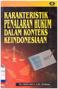 KARAKTERISTIK PENALARAN HUKUM DALAM KONSTEKS KEINDONESIAAN