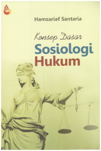 KONSEP DASAR SOSIOLOGI HUKUM