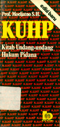 KUHP (KITAB UNDANG-UNDANG HUKUM PIDANA)