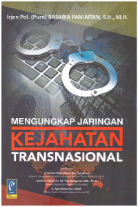 MENGUNGKAP JARINGAN KEJAHATAN TRANSNASIONAL