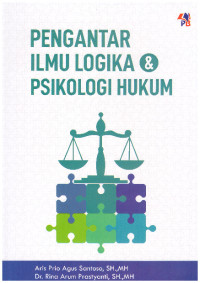 PENGANTAR ILMU LOGIKA & PSIKOLOGI HUKUM