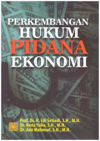 PERKEMBANGAN HUKUM PIDANA EKONOMI