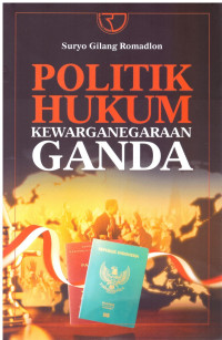 Image of POLITIK HUKUM KEWARGANEGARAAN GANDA