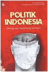 POLITIK INDONESIA | IDEOLOGI DAN GELOMBANG PEMIKIRAN