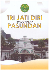 TRI JATI DIRI PAGUYUBAN PASUNDAN