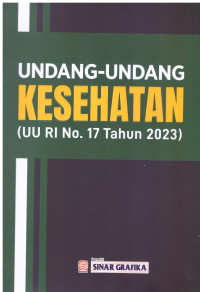 UNDANG-UNDANG KESEHATAN (UU RI NO. 17 TAHUN 2023)