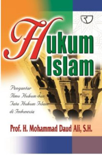 HUKUM ISLAM, PENGANTAR ILMU HUKUM DAN TATA HUKUM ISLAM DI INDONESIA