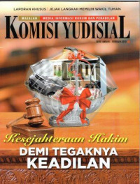 KOMISI YUDISIAL (KESEJAHTERAAN HAKIM DEMI TEGAKNYA KEADILAN)