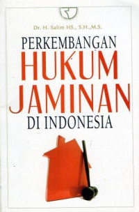 PERKEMBANGAN HUKUM JAMINAN DI INDONESIA