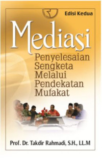 MEDIASI PENYELESAIAN SENGKETA MELALUI PENDEKATAN MUFAKAT