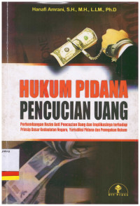 Image of HUKUM PIDANA PENCUCIAN UANG-PERKEMBANGAN REZIM ANTI PENCUCIAN UANG DAN IMPLIKASINYA TERHADAP PRINSIP DASAR KEDAULATAN NEGARA, YURISDIKSI PIDANA DAN PENEGAKAN HUKUM