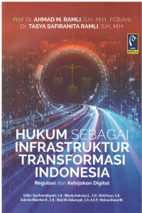 Image of HUKUM SEBAGAI INFRASTUKTUR TRANSFORMASI INDONESIA | REGULASI DAN KEBIJAKAN DIGITAL